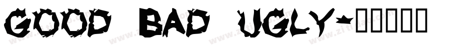 Good Bad Ugly字体转换